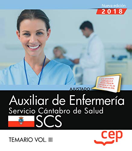 Auxiliar de la Función Administrativa. Servicio Cántabro de Salud. SCS.: Auxiliar de Enfermería. Servicio Cántabro de Salud. SCS. Temario Vol. III.: 3