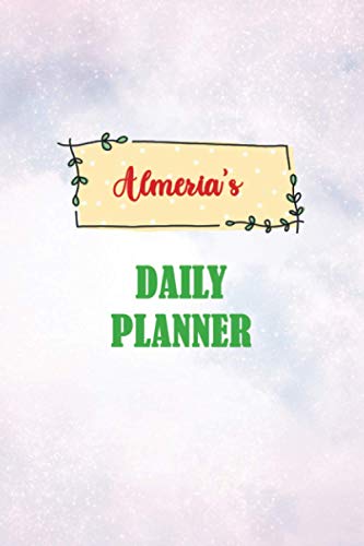 Daily Planner for Almeria | 6x9 inches | 100 pages: Daily Planner Paperback without date for planning, organize plan with specific name