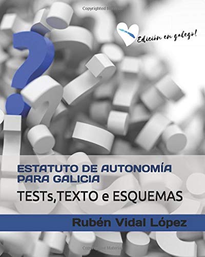 Estatuto de Autonomía para Galicia: Tests, Texto e Esquemas: Edición en Galego