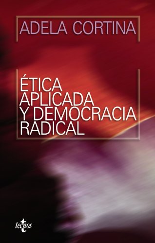 Ética aplicada y democracia radical (Ventana Abierta)
