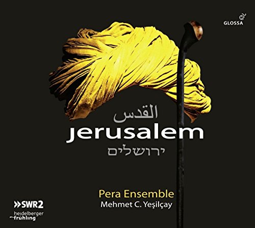 Jerusalem / Pera Ensemble
