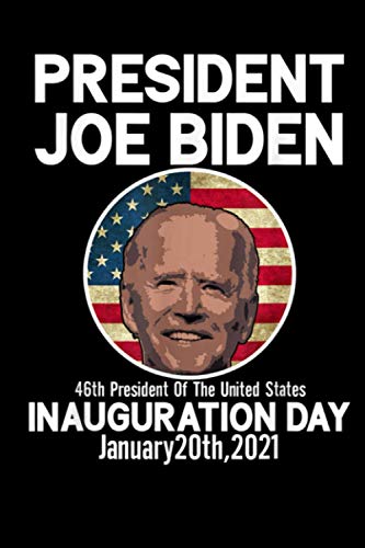 Joe Biden Notebook: Joe Biden Notebook, Journal, Notepad, Diary For Women, Men, Fans, Supporters and Adults