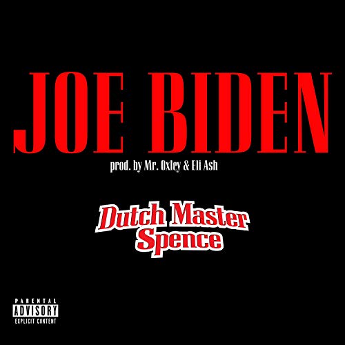 Joe Biden, pt. 9 [Explicit]