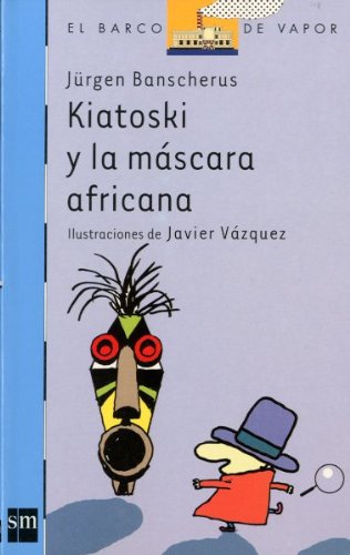 Kiatoski y la máscara africana: 121 (El Barco de Vapor Azul)