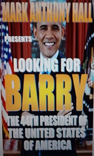 Looking For Barry: The 44th President of The United States of America (English Edition)