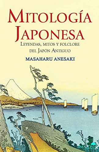 Mitología Japonesa: Leyendas, mitos y folclore del Japón Antiguo