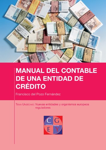 Nuevas entidades y organismos europeos reguladores del sector financiero (MANUAL DEL CONTABLE DE UNA ENTIDAD DE CREDITO nº 11)