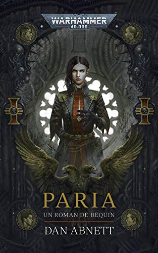 Paria (Bequin: Warhammer 40,000 t. 1) (French Edition)