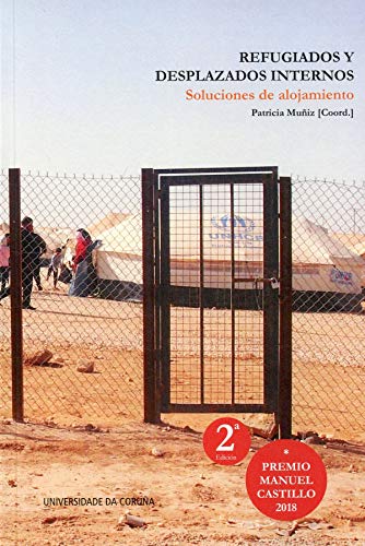 Refugiados y desplazados internos: Soluciones de alojamiento (Publicaciones de centros y departamentos)
