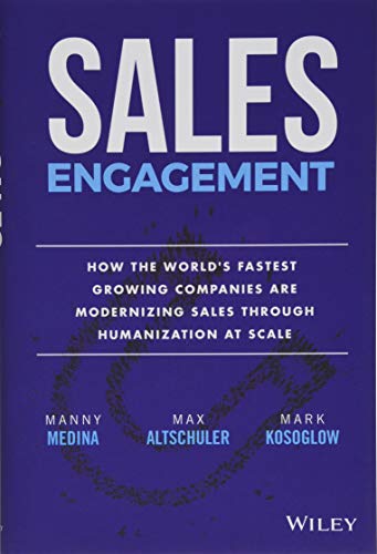 Sales Engagement: How The World′s Fastest Growing Companies are Modernizing Sales Through Humanization at Scale