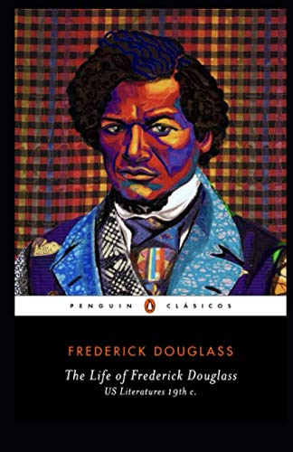 The Life of Frederick Douglass: US Literatures 19th c.