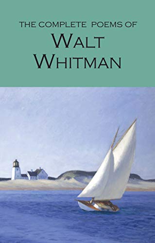 Whitman, W: The Complete Poems of Walt Whitman (Wordsworth Poetry Library)