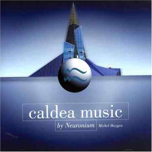 Caldea Music by Michel Huygen Neuronium (2001-02-15)