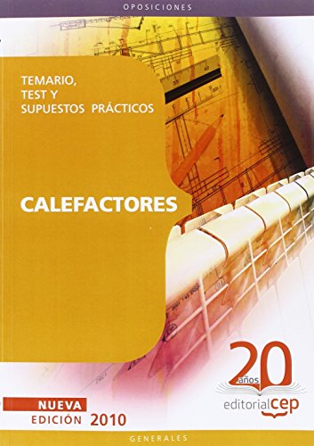 Calefactores Oposiciones Generales. Temario, Test y Supuestos Prácticos (Colección 101)