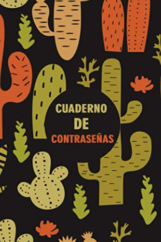 Cuaderno De Contraseñas: Libreta para sus contraseñas secretas con pestañas alfabeticas, tamaño pequeño A5. Idea Para Regalar. Diseño Cactus Verdes