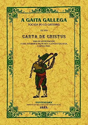 A gaita galega: Ou sea carta de cristus para ir deprendendo a ler, escribir e falar