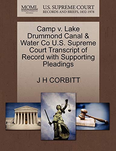 Camp v. Lake Drummond Canal & Water Co U.S. Supreme Court Transcript of Record with Supporting Pleadings