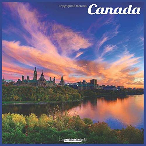 Canada 2021 Wall Calendar: Official Canada Capital Calendar 2021