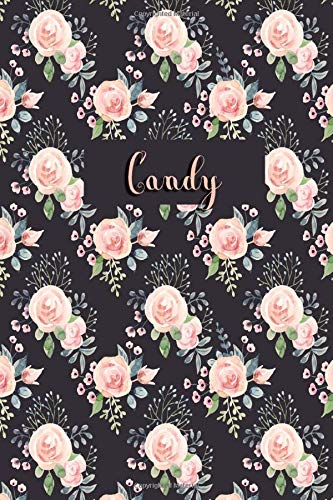 Candy: Personalized Journal | Custom Name Journal - Pink Rose - Journal for Girls - 6 x 9 Sized, 110 Pages - Personalized Journal for Women - Custom ... Gift for Teachers, Granddaughters and Friends