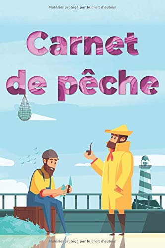 Carnet De Pêche: Cahier de notes pour pêcheur et fans de pêche | Brochet Silure Carpe Truite....