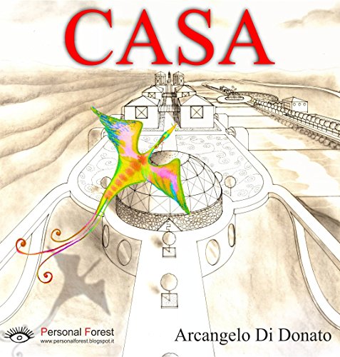CASA: un viaggio strabiliante. Per tablet a colori. (Italian Edition)