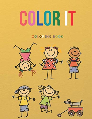 COLOR IT: Vegetables And Fruits Coloring Book For Kids Age 2-8 And Toddlers Early Learning coloring book for your kids and toddler By [The Beautiful Souls]