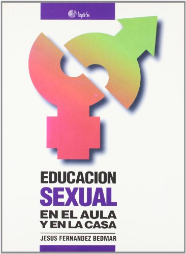EDUCACION SEXUAL EN EL AULA Y CASA