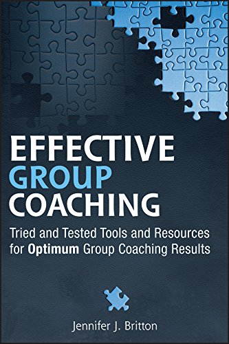 Effective Group Coaching: Tried and Tested Tools and Resources for Optimum Coaching Results (English Edition)