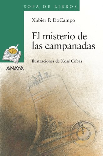 El misterio de las campanadas (LITERATURA INFANTIL (6-11 años) - Sopa de Libros)