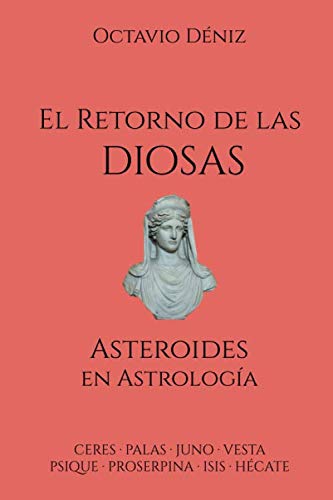 El retorno de las Diosas. Asteroides en astrologia