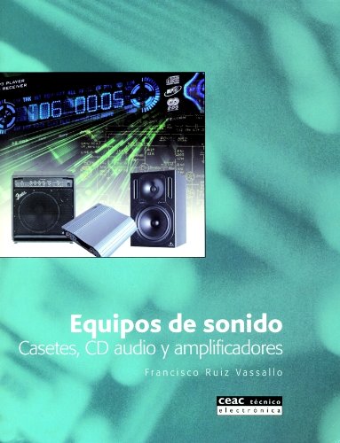 Equipos de sonido: Casetes, CD audio y amplificadores (TÉCNICO)