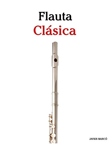 Flauta Clásica: Piezas fáciles de Brahms, Vivaldi, Wagner y otros compositores
