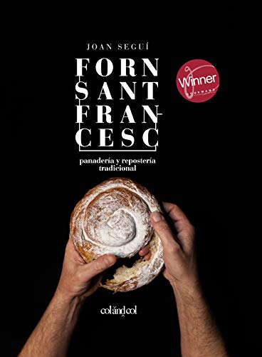 Forn Sant Francesc: Panadería y repostería tradicional (Cocina de autor nº 2)