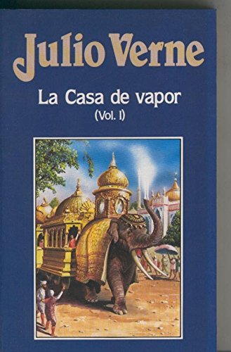 Julio Verne numero 048: La casa de vapor volumen I