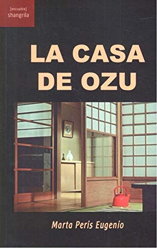 La casa de Ozu ([Encuadre])