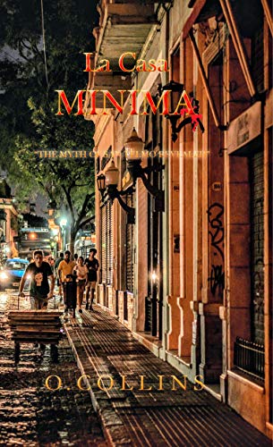 La Casa Minima: "The myth of San Telmo revealed" (English Edition)