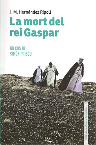 La Mort Del Rei Gaspar: Un cas de Simón Prisco: 9 (Verd Nil. Narrativa contemporània)