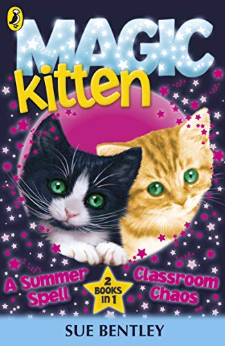 Magic Kitten: A Summer Spell and Classroom Chaos (English Edition)