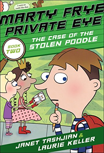 Marty Frye, Private Eye: The Case of the Stolen Poodle (English Edition)