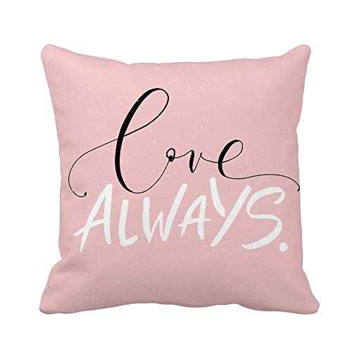 N\A Throw Pillow Cover Love Always Lettering Phrase The Pink para la Funda de Almohada de Saludo Funda de Almohada Cuadrada Decorativa para el hogar Funda de cojín