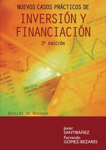 Nuevos Casos Prácticos De Inversión Y Financiación-Cosido (Biblioteca de Gestión)