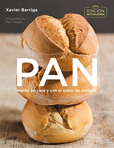 Pan (edición actualizada): Hecho en casa y con el sabor de siempre (Cocina casera)
