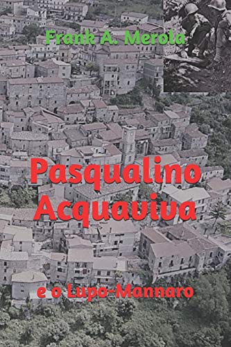 Pasqualino Acquaviva: e o Lupo-Mannaro: 1 (As Aventuras de Pasqualino Acquaviva)