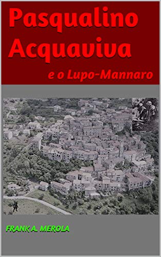 Pasqualino Acquaviva: e o Lupo-Mannaro (As Aventuras de Pasqualino Acquaviva Livro 1) (Portuguese Edition)