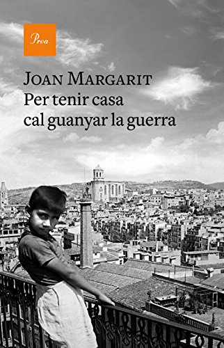 Per tenir casa cal guanyar la guerra (Catalan Edition)