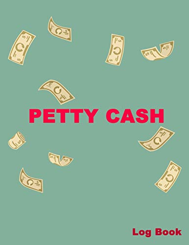 Petty Cash Log Book: 6 Column Ledger Payment Record Tracker |Manage Cash Going In & Out |Simple Accounting Book Recording Your Petty Cash Ledger, ... Manage Cash In-Out, Payment Tracker: Volume 9