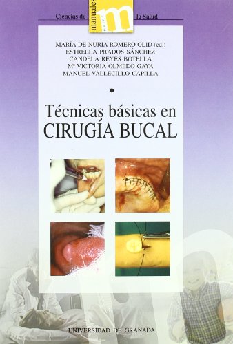 Técnicas básicas en cirugía bucal (Manuales Major/ Ciencias de la Salud)