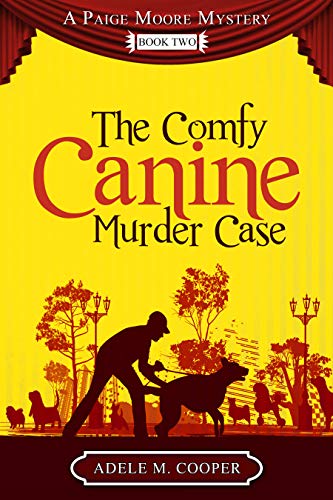 The Comfy Canine Murder Case (A Paige Moore Mystery - Book Two) (English Edition)