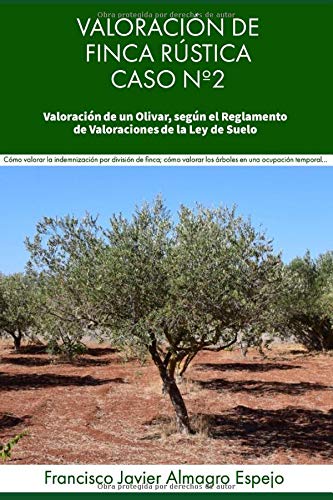 VALORACIÓN DE FINCA RÚSTICA. CASO 2: SEGÚN EL REGLAMENTO DE VALORACIONES DE LA LEY DE SUELO