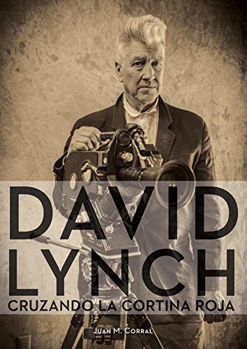 David Lynch: Cruzando la cortina roja (Ensayo)